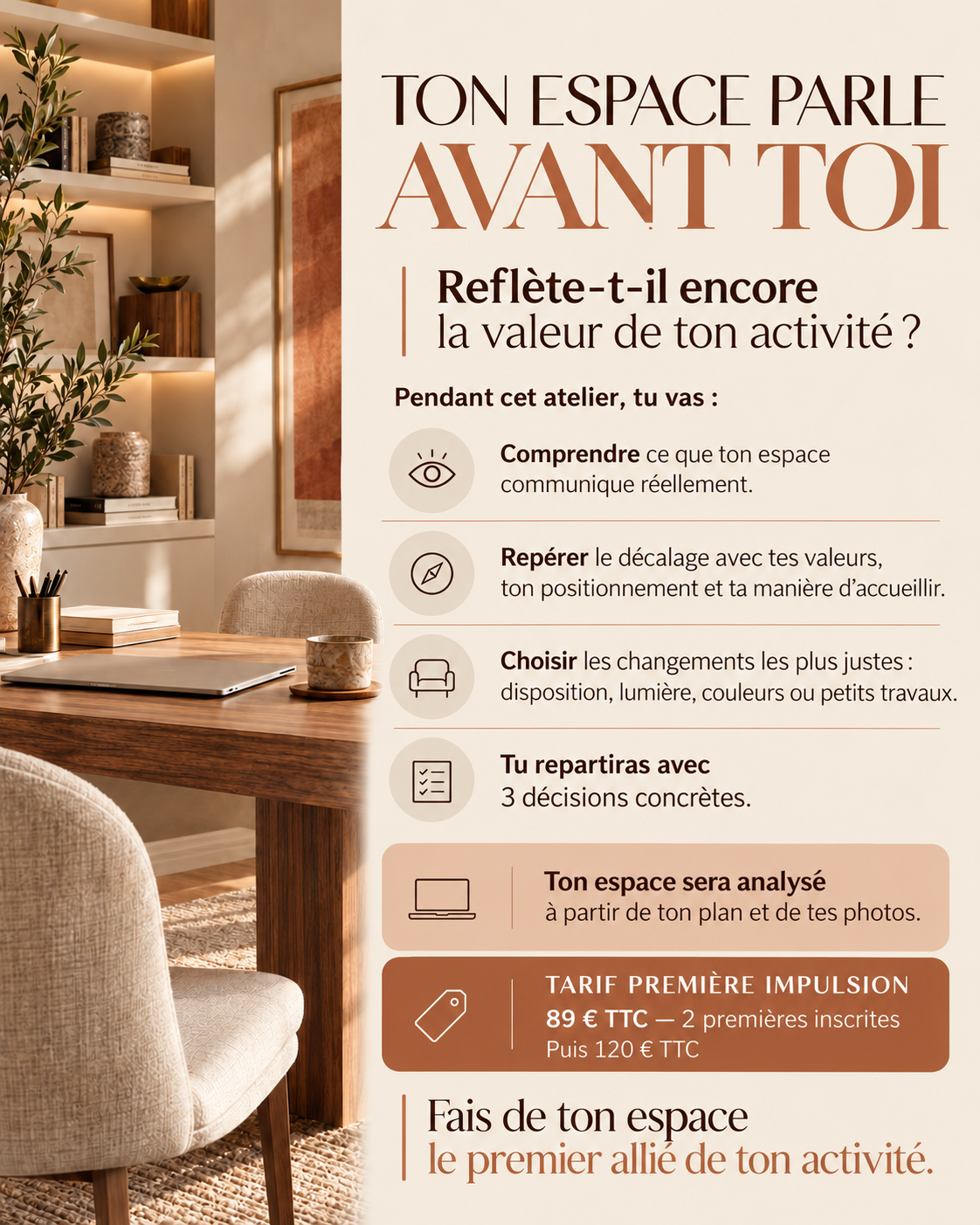 Les bénéfices de l’atelier L’espace qui porte ton activité